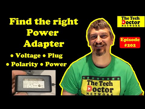 202: Power Adapters. Finding the right one for your device. Voltage, Plug, Polarity & Power