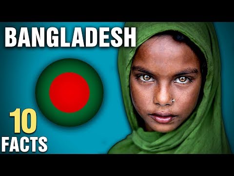 10 Surprising Facts About Bangladesh