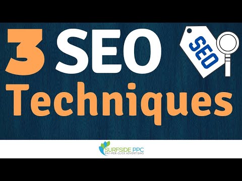 3 SEO Techniques - How You Can Improve Your Google Search Engine Rankings