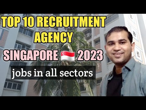Top 10 recruitment agency in Singapore 🇸🇬 for foreigners work permit  S pass and employment pass