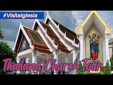 Visita Iglesia: Beautiful Catholic Churches in #Thailand | Roman Catholic Pilgrimage in #Bangkok