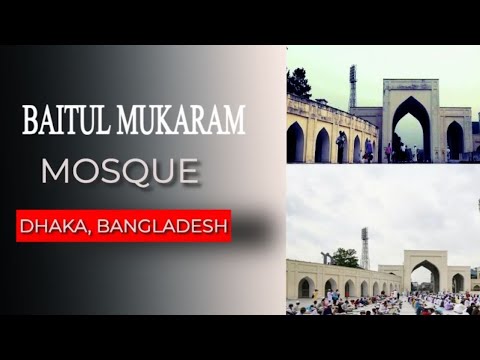 26 Baitul Mukaram Mosque - Dhaka, Bangladesh